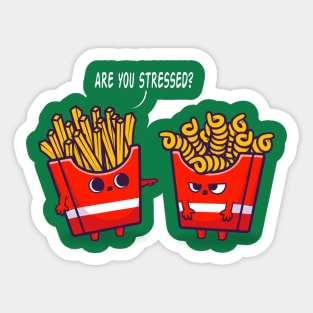 ARE YOU STRESSED? Sticker